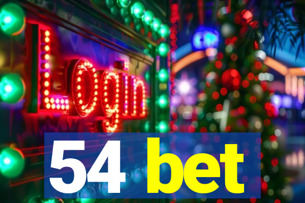 54 bet